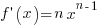 f prime (x)= n x^{n-1}