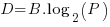 D = B.log_2(P)